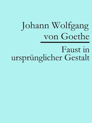 cover image of Faust in ursprünglicher Gestalt (Urfaust)